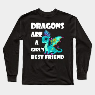 Dragons Are A Girl's Best Friend Perfect Gift For Women Tee Long Sleeve T-Shirt
